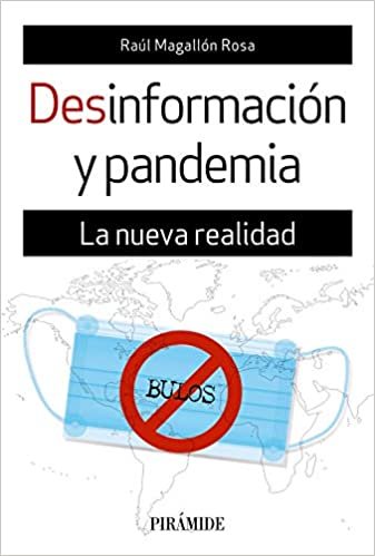 Desinformación y pandemia: La nueva realidad indir