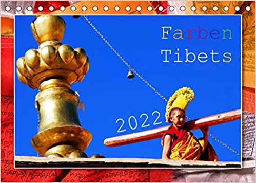 Farben Tibets (Tischkalender 2022 DIN A5 quer): Tibet-Fotos mit unterstuetzenden Zitaten (Monatskalender, 14 Seiten )