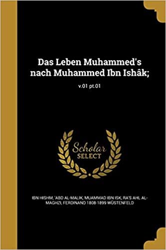 تحميل Das Leben Muhammed&#39;s Nach Muhammed Ibn Ishak;; V.01 PT.01