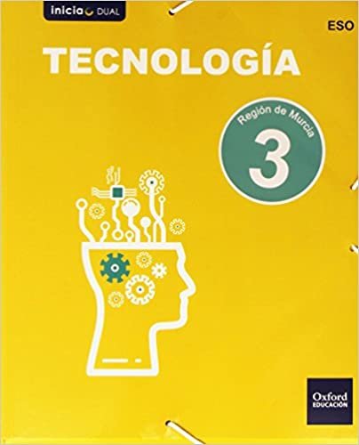 Inicia Tecnología 3.º ESO. Libro del alumno. Murcia (Inicia Dual) indir