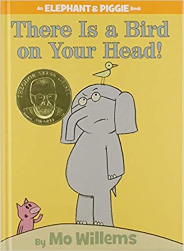 ダウンロード  There is a Bird on Your Head! (An Elephant and Piggie Book) 本