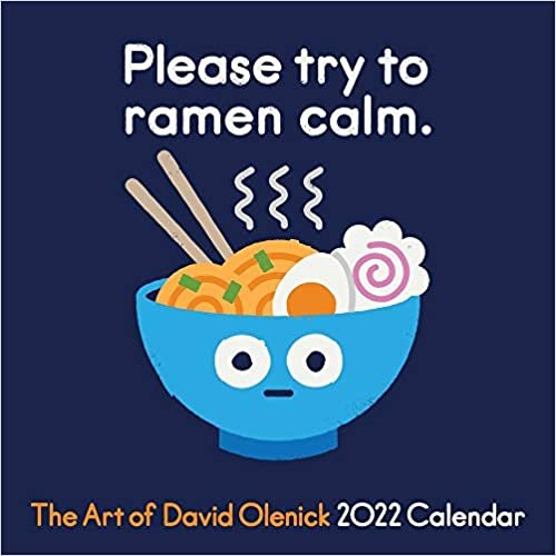 ダウンロード  The Art of David Olenick 2022 Wall Calendar: Please try to ramen calm. 本