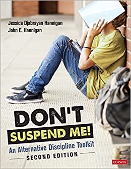 Don′t Suspend Me!: An Alternative Discipline Toolkit
