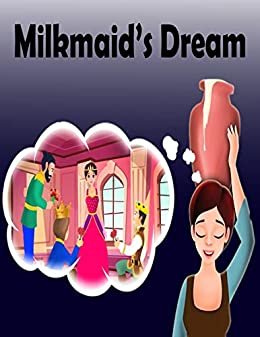 ダウンロード  Milkmaid's Dream: English Cartoon | Moral Stories For Kids | Classic Stories (English Edition) 本