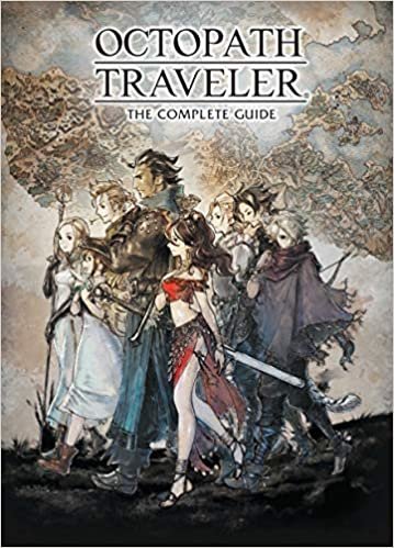 ダウンロード  Octopath Traveler: The Complete Guide 本