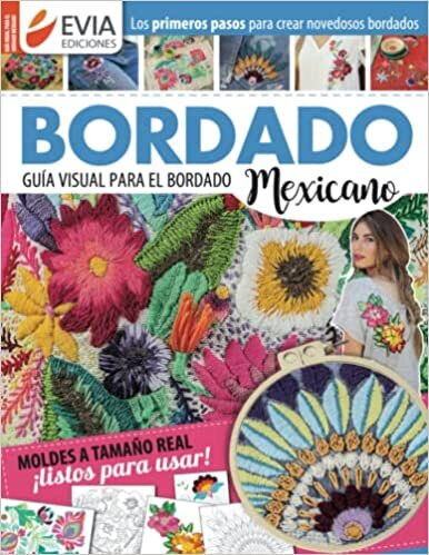 اقرأ Bordado mexicano guía visual: Los primeros pasos para crear novedosos bordados الكتاب الاليكتروني 