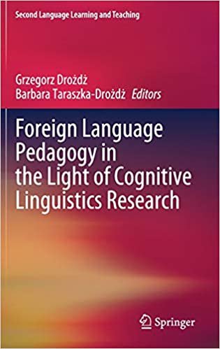 Foreign Language Pedagogy in the Light of Cognitive Linguistics Research (Second Language Learning and Teaching)