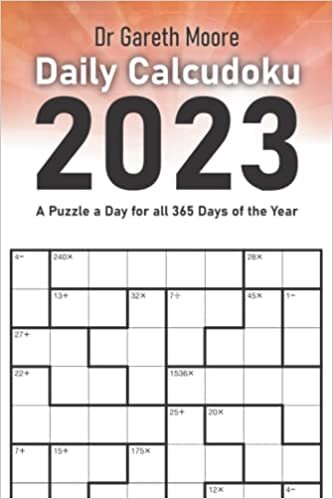 Daily Calcudoku 2023: A Puzzle a Day for all 365 Days of the Year