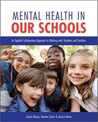 تحميل Mental Health in Our Schools: An Applied Collaborative Approach to Working with Students and Families