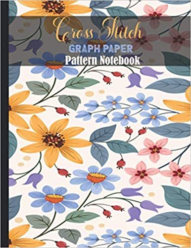 Cross stitch graph paper Pattern Notebook: For Creating Patterns Embroidery Needlework Design Large/8.5x11/ 120 pages/18 Lines Per Inch, Graph Paper journal