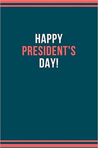 Happy president's day!: President day Notebook: Let's Celebrate our Presidents' Day | 110 pages, 6 x 9 | Soft Cover, Matte Finish indir