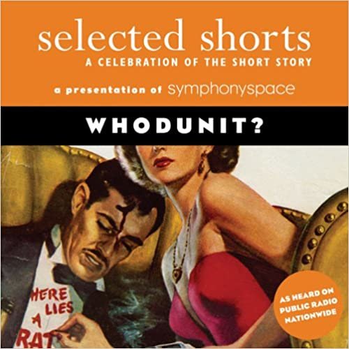 ダウンロード  Selected Shorts Whodunit?: A Celebration of the Short Story 本