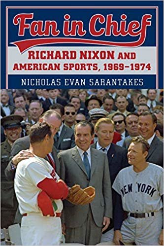 تحميل Fan in Chief: Richard Nixon and American Sports, 1969-1974