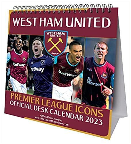 The West Ham United FC 2023 Desk Calendar ダウンロード