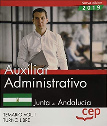 Auxiliar Administrativo (Turno Libre). Junta de Andalucía. Temario Vol. I. indir
