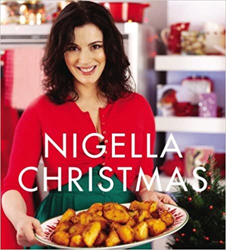 ダウンロード  Nigella Christmas: Food, Family, Friends, Festivities 本