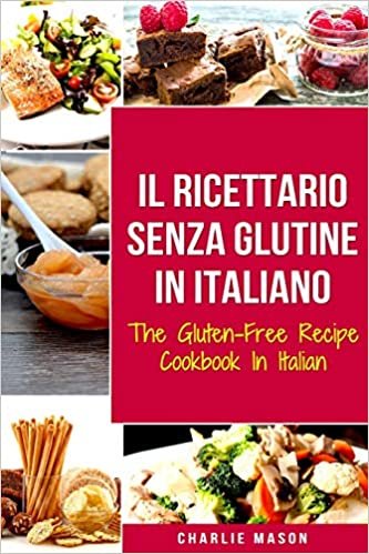 indir Il Ricettario Senza Glutine In Italiano/ The Gluten Free Cookbook In Italian