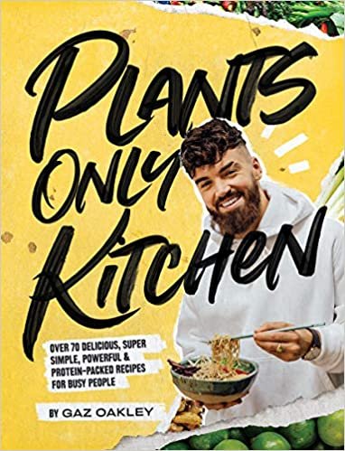 ダウンロード  Plants-Only Kitchen: Over 70 Delicious, Super-Simple, Powerful and Protein-Packed Recipes for Busy People 本