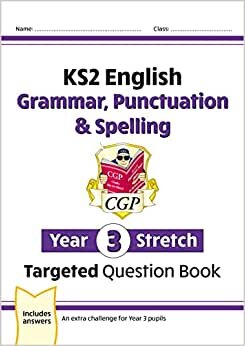 تحميل New KS2 English Year 3 Stretch Grammar, Punctuation &amp; Spelling Targeted Question Book (w/Answers)