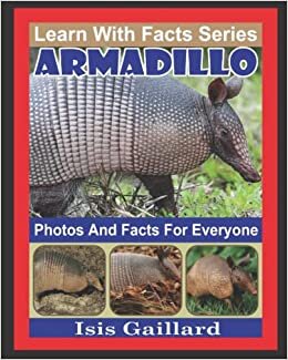 تحميل Armadillo Photos and Facts for Everyone: Animals in Nature (Learn With Facts Series)