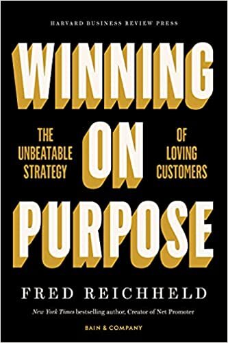 Winning on Purpose: The Unbeatable Strategy of Loving Customers ダウンロード