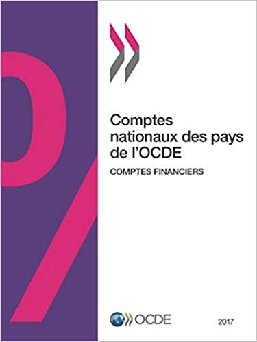 Comptes nationaux des pays de l'OCDE, Comptes financiers 2017: Edition 2017: Volume 2017 indir
