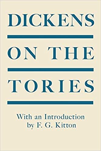 Dickens on the Tories: With an Introduction by F. G. Kitton indir