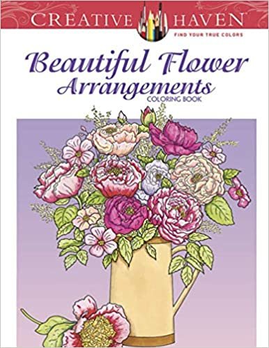 Creative Haven Beautiful Flower Arrangements Coloring Book indir