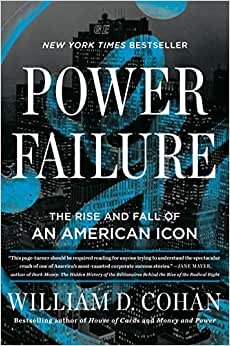 William D Cohan Power Failure: The Rise and Fall of an American Icon تكوين تحميل مجانا William D Cohan تكوين