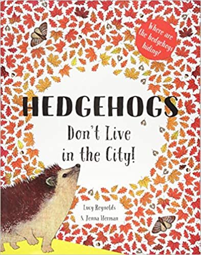 تحميل Hedgehogs Don&#39;t Live in the City!