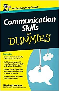 Communication Skills For Dummies, UK Edition