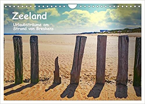 Zeeland - Urlaubstraeume am Strand von Breskens (Wandkalender 2023 DIN A4 quer): Farbintensive Bilder zeigen einen Querschnitt der Urlaubsregion Zeeland rund um Breskens. (Monatskalender, 14 Seiten )