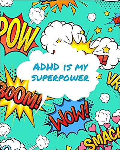 ADHD Is My Superpower: Attention Deficit Hyperactivity Disorder | Children | Record and Track | Impulsivity indir