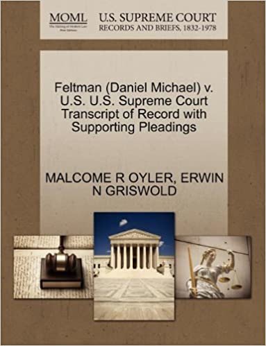 Feltman (Daniel Michael) V. U.S. U.S. Supreme Court Transcript of Record with Supporting Pleadings indir