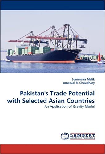 indir Pakistan&#39;s Trade Potential with Selected Asian Countries: An Application of Gravity Model