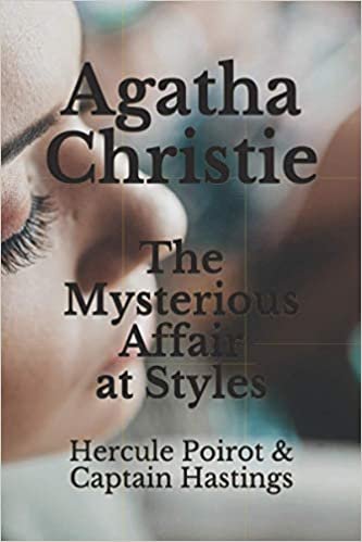 The Mysterious Affair at Styles: Hercule Poirot & Captain Hastings