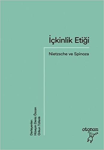 İçkinlik Etiği: Nietzsche ve Spinoza indir