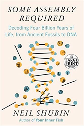 تحميل Some Assembly Required: Decoding Four Billion Years of Life, from Ancient Fossils to DNA