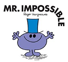 Mr. Impossible (Mr. Men and Little Miss Book 25) (English Edition)
