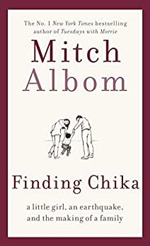 Finding Chika: A Little Girl, an Earthquake, and the Making of a Family (English Edition)