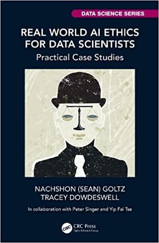 اقرأ Real World AI Ethics for Data Scientists: Practical Case Studies الكتاب الاليكتروني 