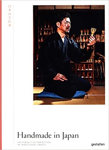 ダウンロード  Handmade in Japan: The Pursuit of Perfection in Traditional Crafts 本