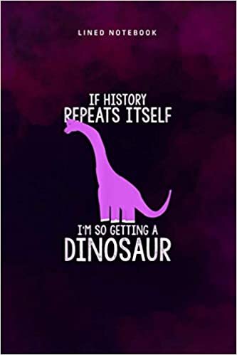 indir Lined Notebook Journal I m So Getting A Dinosaur Design Diplodocus Gift: Personal, Tax, Over 100 Pages, Pretty, Daily Journal, 6x9 inch, Teacher, Journal