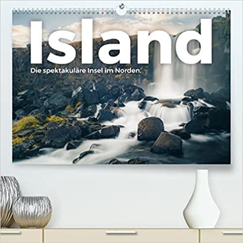 Island - Die spektakulaere Insel im Norden. (Premium, hochwertiger DIN A2 Wandkalender 2022, Kunstdruck in Hochglanz): Tauchen Sie ein in die herzliche Welt von Island. (Monatskalender, 14 Seiten )