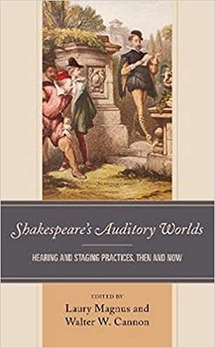 ダウンロード  Shakespeares Auditory Worlds: Hearing and Staging Practices, Then and Now (Shakespeare and the Stage) 本