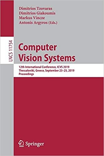 Computer Vision Systems: 12th International Conference, ICVS 2019, Thessaloniki, Greece, September 23-25, 2019, Proceedings