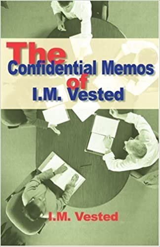 indir The Confidential Memos of I. M. Vested: An Expose of Corporate Mismanagement by a Senior Executive in a Major American Company