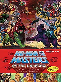 He-Man and the Masters of the Universe: A Character Guide and World Compendium Volume 1 (English Edition)