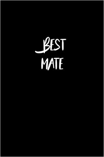 تحميل Best Mate Journal Gift: White Lined Notebook / Journal/ Dairy/ planner Family Gift, 120 Pages, 6x9, Soft Cover, Matte Finish