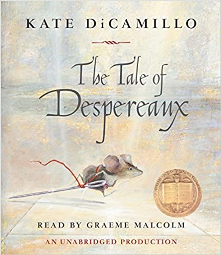 ダウンロード  The Tale of Despereaux: Being the Story of a Mouse, a Princess, Some Soup and a Spool of Thread 本